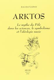 ARKTOS, le mythe du pôle dans les sciences, le symbolisme et l&rsquo;idéologie nazie