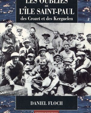 Les Oubliés de l&rsquo;Île Saint Paul Poche