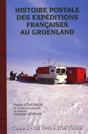 HISTOIRE POSTALE DES EXPÉDITIONS FRANÇAISES – TOME 2
